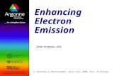 1 st Workshop on Photocathodes: 20-21 July, 2009, Univ. of Chicago Enhancing Electron Emission Zeke Insepov, ANL.
