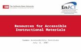 Resources for Accessible Instructional Materials Summer Accessibility Institute July 11, 2007.