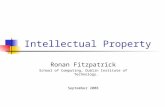 Intellectual Property Ronan Fitzpatrick School of Computing, Dublin Institute of Technology. September 2008.