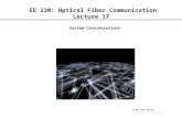 EE 230: Optical Fiber Communication Lecture 17 From the movie Warriors of the Net System Considerations.