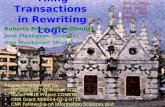 Tiling Transactions in Rewriting Logic Roberto Bruni (Pisa/Illinois) José Meseguer (Illinois) Ugo Montanari (Pisa) WRLA 2002 Pisa, Italia, 19-21 Sept.