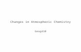 Changes in Atmospheric Chemistry Geog410. Atmospheric composition.