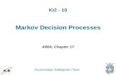 KI2 - 10 Kunstmatige Intelligentie / RuG Markov Decision Processes AIMA, Chapter 17.