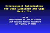 Interconnect Optimization for Deep-Submicron and Giga-Hertz ICs Lei He helei UCLA Computer Science Department Los Angeles, CA.