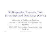 8/28/97Information Organization and Retrieval Bibliographic Records, Data Structures and Databases (Cont.) University of California, Berkeley School of.