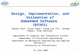 1 Design, Implementation, and Validation of Embedded Software (DIVES) Rajeev Alur, Vijay Kumar, Insup Lee (PI), George Pappas, Oleg Sokolsky Department.