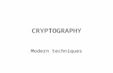 CRYPTOGRAPHY Modern techniques. Computers and Cryptography Computers allow more sophisticated enciphering than mechanical devices Computers are faster.