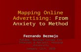 Mapping Online Advertising: From Anxiety to Method Fernando Bermejo Fellow, Berkman Center for Internet & Society, Harvard University January 12th, 2010.