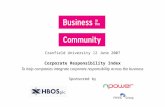 Cranfield University 12 June 2007 Corporate Responsibility Index To help companies integrate corporate responsibility across the business Sponsored by.
