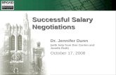Eli Broad Graduate School of Management, 2005 Successful Salary Negotiations Dr. Jennifer Dunn (with help from Don Conlon and Jonelle Roth) October 17,