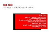 Nitrogen Use Efficiency (review) SOIL 5813 Soil-Plant Nutrient Cycling and Environmental Quality Department of Plant and Soil Sciences Oklahoma State University.