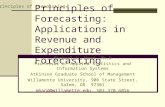 Principles of Forecasting Principles of Forecasting: Applications in Revenue and Expenditure Forecasting Michael L. Hand, Ph.D Professor of Applied Statistics.