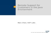 Remote Support for Customers in the Java Environment Marc Chan, SAP Labs.