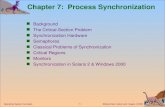 Silberschatz, Galvin and Gagne  2002 7.1 Operating System Concepts Chapter 7: Process Synchronization Background The Critical-Section Problem Synchronization.