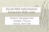 Visual Web Information Extraction With Lixto Robert Baumgartner Sergio Flesca Georg Gottlob.