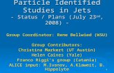 1 Working Group 5: Particle Identified Studies in Jets - Status / Plans (July 23 rd, 2008) - Group Coordinator: Rene Bellwied (WSU) Group Contributors: