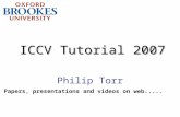 ICCV Tutorial 2007 Philip Torr Papers, presentations and videos on web.....