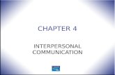 CHAPTER 4 INTERPERSONAL COMMUNICATION. Human Relations: Interpersonal Job-Oriented Skills, 11/e Andrew J. DuBrin © 2012, 2009, 2007, 2004 Pearson Education.