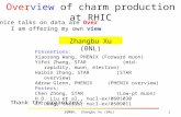 SQM06, Zhangbu Xu (BNL)1 Overview of charm production at RHIC Zhangbu Xu (BNL) Presentions: Xiaorong Wang, PHENIX (Forward muon) Yifei Zhang, STAR (mid-rapidity,