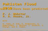 Pakistan Flood 2010: P. J. Webster R. A. Houze, Jr. P. J. Webster R. A. Houze, Jr. International Weather & Climate Events of 2010, AMS Annual Meeting,