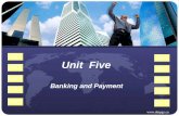 Www.dutpgz.cn Unit Five Banking and Payment Unit 1 Unit 2 Unit 3 Unit 4 Unit 5 Unit 10 Unit 9 Unit 8 Unit 7 Unit 6.