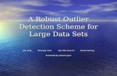 A Robust Outlier Detection Scheme for Large Data Sets Jian Tang Zhixiang Chen Ada Wai-chee Fu David Cheung Presented By David Lopez.