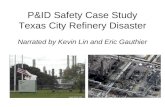 P&ID Safety Case Study Texas City Refinery Disaster Narrated by Kevin Lin and Eric Gauthier .