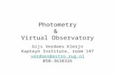 Photometry & Virtual Observatory Gijs Verdoes Kleijn Kapteyn Institute, room 147 verdoes@astro.rug.nl 050-3638326.