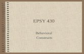 EPSY 430 Behavioral Constructs Behavioral Constructs Three Behavioral Domains.