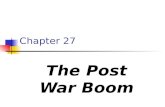 Chapter 27 The Post War Boom. Readjustment after the war GI Bill goes in to effect Housing crisis Redefining the family Economic adjustment in post war.