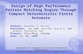 Design of High Performance Pattern Matching Engine Through Compact Deterministic Finite Automata Department of Computer Science and Information Engineering.