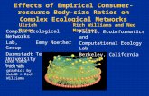 Effects of Empirical Consumer-resource Body- size Ratios on Complex Ecological Networks Ulrich Brose Complex Ecological Networks Lab, Emmy Noether Group.