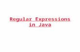 Regular Expressions in Java. Namespace in XML Transparency No. 2 Regular Expressions Regular expressions are an extremely useful tool for manipulating.