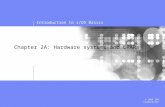 Introduction to z/OS Basics © 2009 IBM Corporation Chapter 2A: Hardware systems and LPARs.
