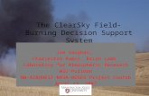The ClearSky Field-Burning Decision Support System Joe Vaughan, Charleston Ramos, Brian Lamb Laboratory for Atmospheric Research WSU-Pullman NW-AIRQUEST.