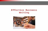 Effective Business Writing. Course Objectives > Review the writing process. > Assess common grammar and style problem areas. > Enable student to write.
