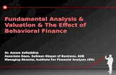 Fundamental Analysis & Valuation & The Effect of Behavioral Finance Fundamental Analysis & Valuation & The Effect of Behavioral Finance Dr. Assem Safieddine.