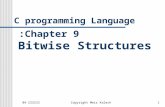 ספטמבר 04Copyright Meir Kalech1 C programming Language Chapter 9: Bitwise Structures.
