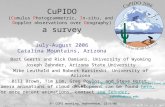 4 th COPS meeting, Hohenheim, 25/9/06 CuPIDO (Cumulus Photogrammetric, In-situ, and Doppler observations over Orography) a survey July-August 2006 Catalina.