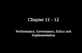 Chapter 11 - 12 Performance, Governance, Ethics and Implementation.