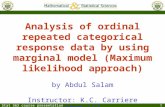 Stat 562 course presentation 1 Analysis of ordinal repeated categorical response data by using marginal model (Maximum likelihood approach) by Abdul Salam.