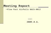 Meeting Report - Flow Past Airfoils NACA-0012 王顥宇 2009.8.6.