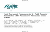 UNCLASSIFIED Heat Transport Measurements in Foil Targets Irradiated with Picosecond Timescale Laser Pulses D. J. Hoarty 1, S F James 1, C R D Brown 1,