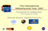 A proposal for collaboration (not a request for funds) Deborah Scherrer, Stanford University The International Heliophysical Year, 2007 United NationsIHY.