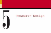 Research Design. Ch 52 Research Design Research design is a set of advanced decisions that make up the master plan specifying the methods and procedures.