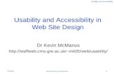 Usability and Accessibility © 2014 the University of Greenwich1 Usability and Accessibility in Web Site Design Dr Kevin McManus mk05/web/usability