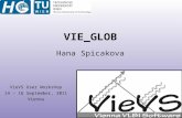 VieVS User Workshop 14 – 16 September, 2011 Vienna VIE_GLOB Hana Spicakova.