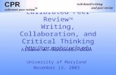 Calibrated Peer Review TM Writing, Collaboration, and Critical Thinking  Arlene A. Russell, UCLA University of Maryland November.