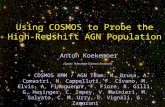 Anton Koekemoer AAS 207, Washington DC, 10 January 2006 1 Using COSMOS to Probe the High-Redshift AGN Population Anton Koekemoer (Space Telescope Science.