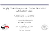 © MIT 2002 jrice@mit.edu Supply Chain Response to Global Terrorism: A Situation Scan Corporate Response A Research Project Update to ISCM Sponsors by The.